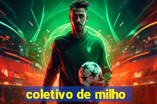 coletivo de milho